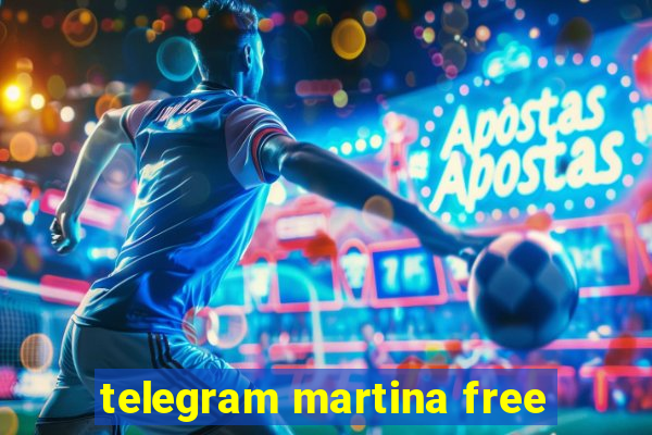 telegram martina free